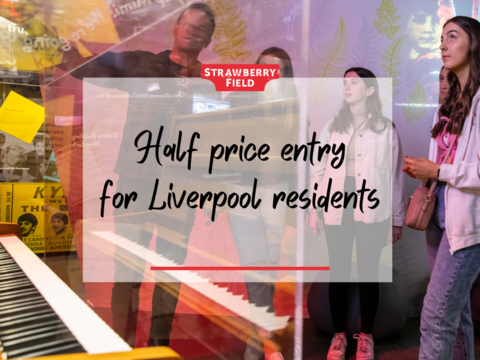 Writing saying "half price entry for Liverpool residents" over picture of people in an exhibition space look at the piano on which John Lennon wrote Imagine